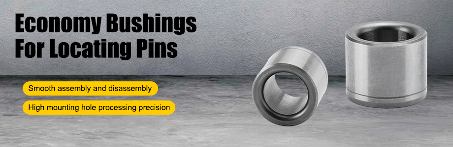 economy Bushing for locating pins