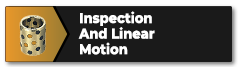 Inspection and linear motion